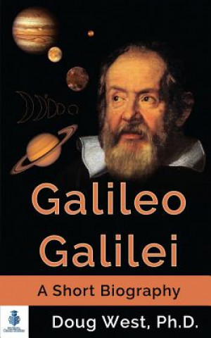 Knjiga Galileo Galilei - A Short Biography Doug West