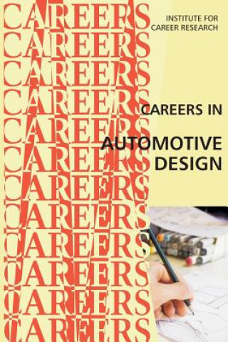 Kniha Careers in Automotive Design Institute for Career Research