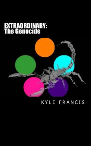 Knjiga Extraordinary: The Genocide Kyle Francis