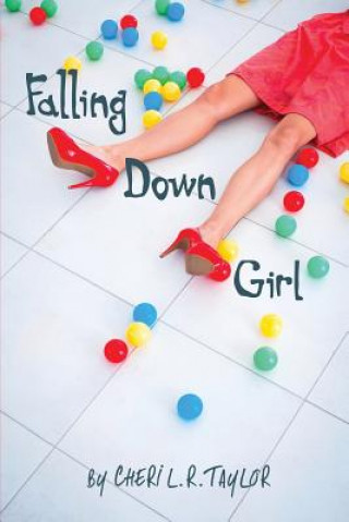 Book Falling Down Girl Cheri L R Taylor