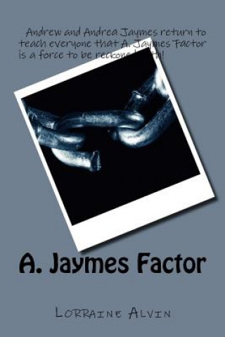 Knjiga A. Jaymes Factor Lorraine Alvin