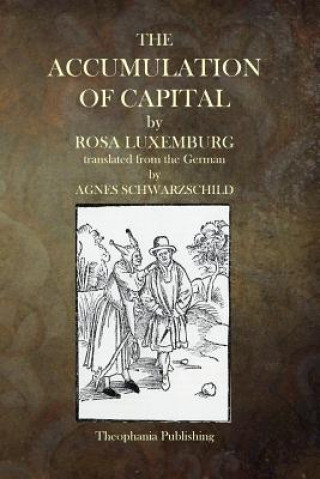 Könyv The Accumulation of Capital Rosa Luxemburg