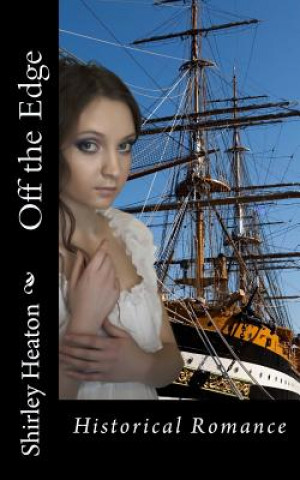 Book Off the Edge: Historical Romance Shirley Heaton