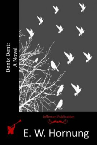 Boek Denis Dent E W Hornung