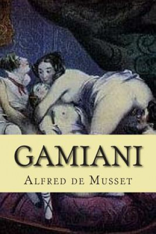 Buch Gamiani M Alfred De Musset