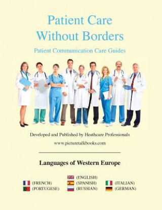 Kniha Patient Care Without Borders: Western Europe Www Picturetalkbooks Com