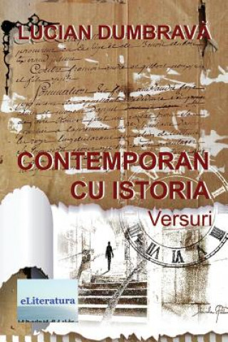 Kniha Contemporan Cu Istoria: Versuri Lucian Dumbrava