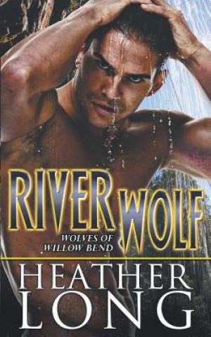 Knjiga River Wolf Heather Long