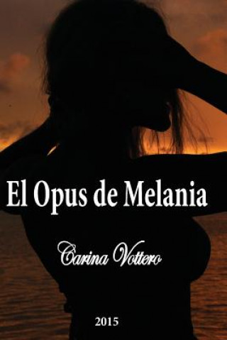 Kniha El opus de Melania Carina Vottero