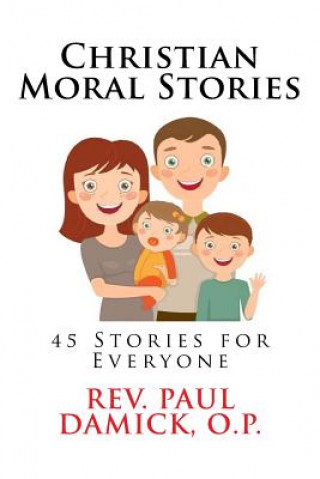 Kniha Christian Moral Stories Rev Paul Damick O P