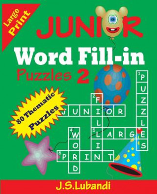 Kniha Junior Word Fill-In Puzzles 2 J S Lubandi