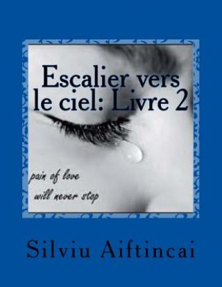 Książka Escalier vers le ciel: Livre 1 Silviu Aiftincai