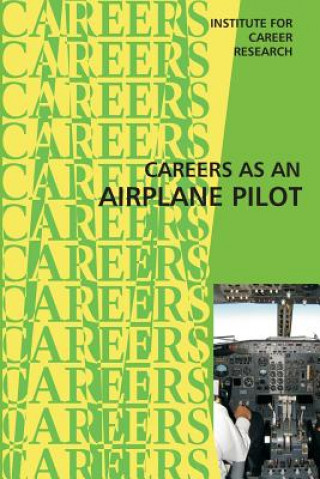 Buch Career as an Airplane Pilot Institute for Career Research