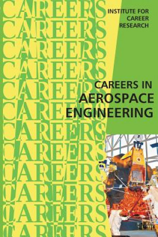 Książka Careers in Aerospace Engineering Institute for Career Research