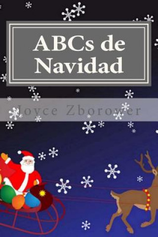 Knjiga ABCs de Navidad: Para ni?os de 2 a 5 Joyce Zborower