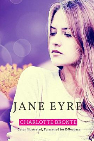 Buch Jane Eyre: Color Illustrated, Formatted for E-Readers Charlotte Bronte