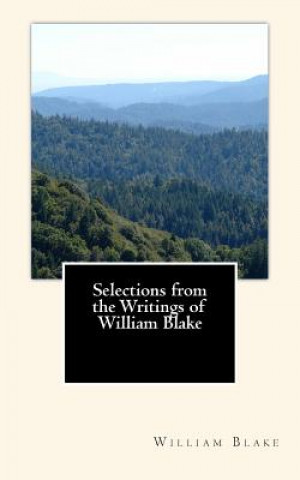 Carte Selections from the Writings of William Blake William Blake