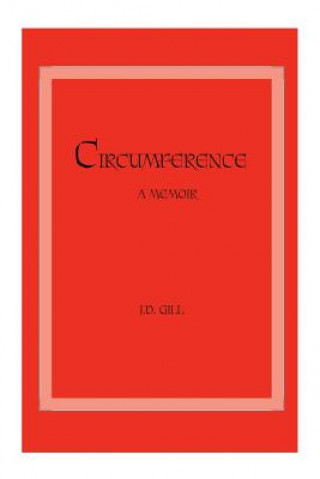 Kniha Circumference: A Memoir J D Gill