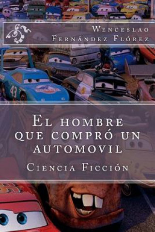 Könyv El hombre que compro un automovil Wenceslao Fernandez Florez