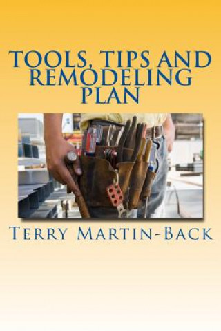 Książka Tools, Tips and Remodeling Plan Terry Martin-Back