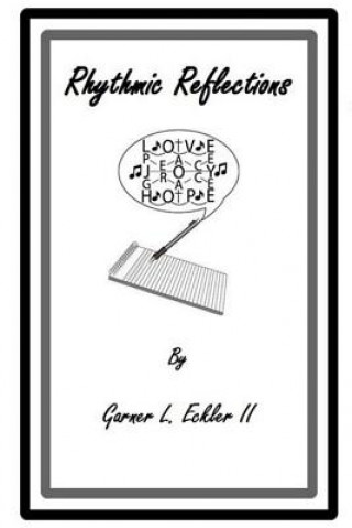 Knjiga Rhythmic Reflections MR Garner L Eckler II