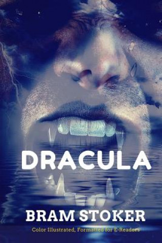 Livre Dracula: Color Illustrated, Formatted for E-Readers Bram Stoker