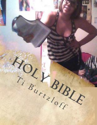 Książka Holy Bible: The Whole Bible Ti Burtzloff