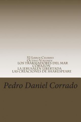 Carte 52 Libros Celebres - Octavo Volumen: Octavo Volumen del Noveno Libro de la Serie 365 Selecciones.com MR Pedro Daniel Corrado