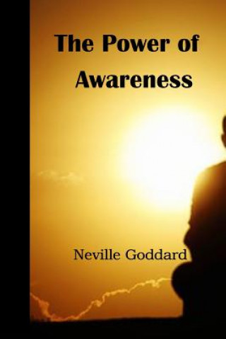 Kniha The Power of Awareness Neville Goddard