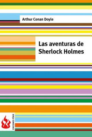 Könyv Las aventuras de Sherlock Holmes: (low cost) Arthur Conan Doyle