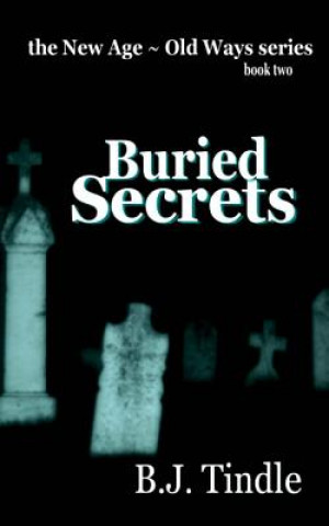 Knjiga Buried Secrets B J Tindle