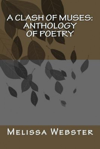 Könyv A Clash of Muses: Anthology of Poetry Melissa Webster