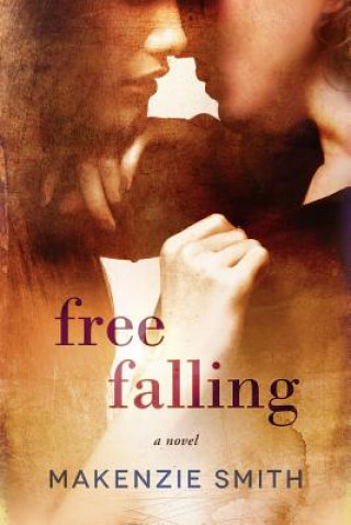 Книга Free Falling Makenzie Smith