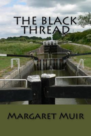 Libro The Black Thread Margaret Muir