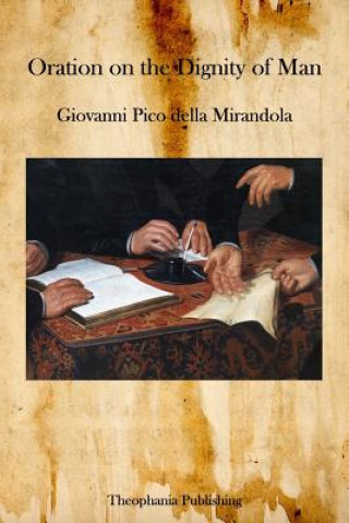 Könyv Oration on the Dignity of Man Giovanni Pico Della Mirandola