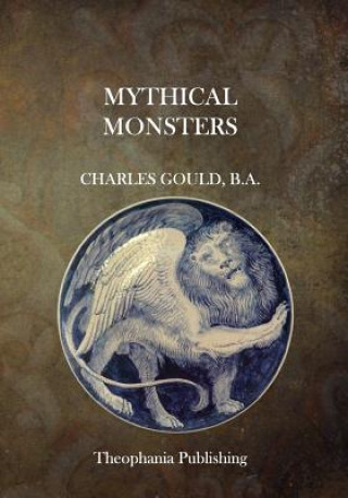 Buch Mythical Monsters Charles Gould