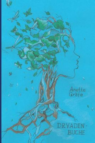 Knjiga Dryadenbuche Anette Grafe