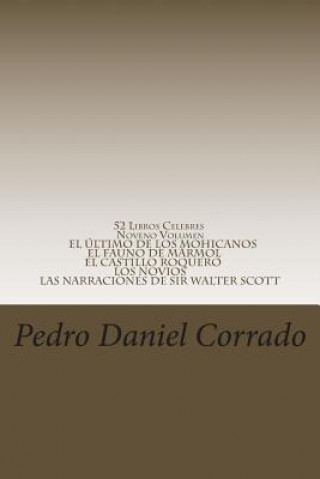 Kniha 52 Libros Celebres - Noveno Volumen: Noveno Volumen del Noveno Libro de la Serie 365 Selecciones.com MR Pedro Daniel Corrado