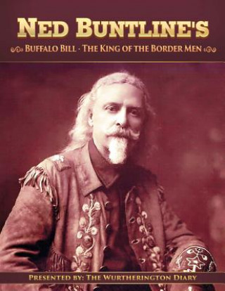 Knjiga Buffalo Bill, The King of the Border Men Ned Buntline