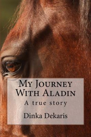 Könyv My Journey With Aladin: A true story Dinka Dekaris