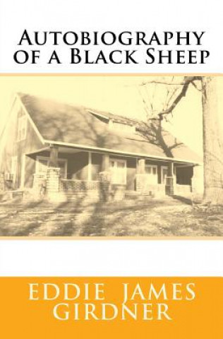 Carte Autobiography of a Black Sheep Eddie James Girdner