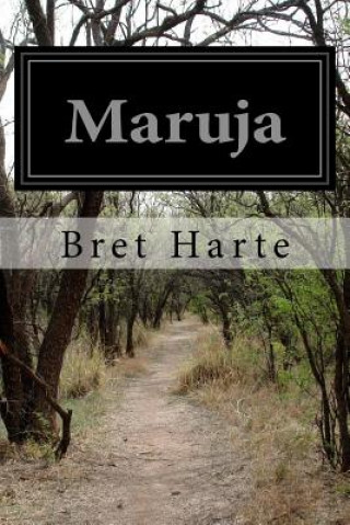 Kniha Maruja Bret Harte