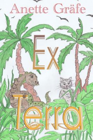 Knjiga Ex Terra Anette Grafe