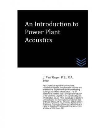 Kniha An Introduction to Power Plant Acoustics J Paul Guyer