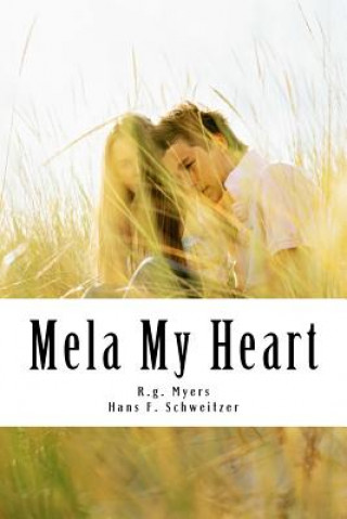 Könyv Mela My Heart R G Myers