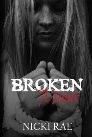 Könyv Broken Minds Nicki Rae
