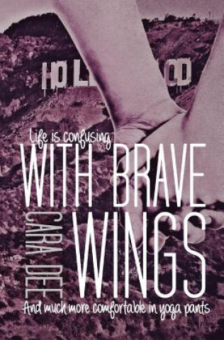 Kniha With Brave Wings Cara Dee