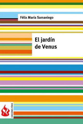 Libro El jardín de Venus: (low cost). Edición limitada Felix Maria Samaniego