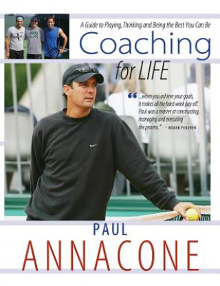 Könyv Coaching For Life Paul Annacone