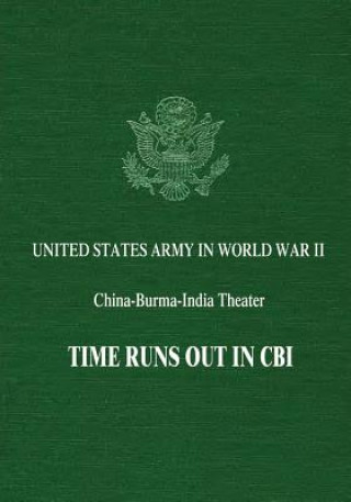 Knjiga Time Runs Out In CBI Charles F Romanus